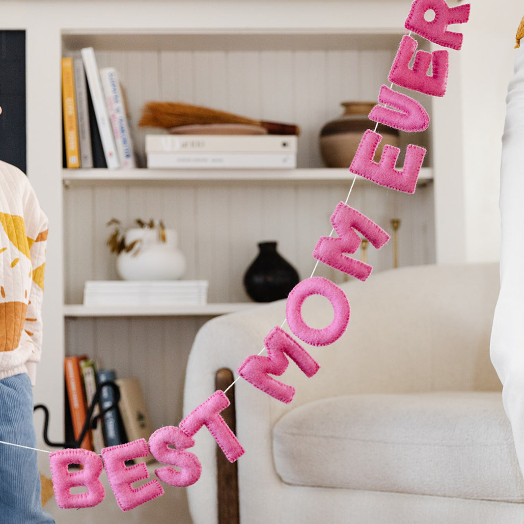 Best Mom Ever Felt Garland